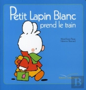 Petit Lapin Blanc Prend Le Train