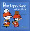 Petit Lapin Blanc Sait Tout Faire