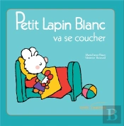 Petit Lapin Blanc Va Se Coucher