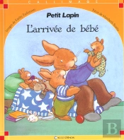Petit Lapin ; L'Arrivee Du Bebe