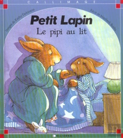 Bertrand.pt - Petit Lapin ; Le Pipi Au Lit