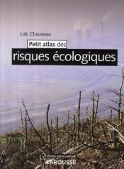 Petit Larousse Des Risques Écologiques