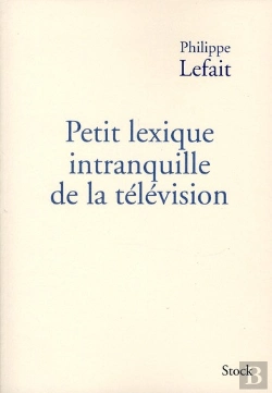 Bertrand.pt - Petit Lexique Amoureux De La Télévisoin