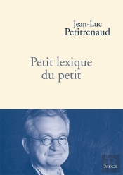 Petit Lexique Amoureux Du Petit