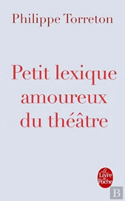 Bertrand.pt - Petit Lexique Amoureux Du Théâtre