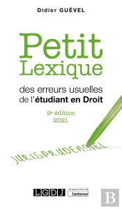 Petit Lexique Des Erreurs Usuelles De L'Étudiant En Droit (Édition 2021)
