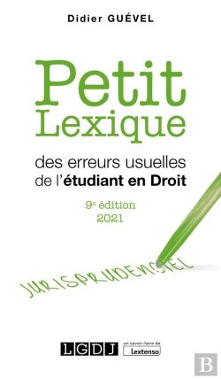 Bertrand.pt - Petit Lexique Des Erreurs Usuelles De L'Étudiant En Droit (Édition 2021)
