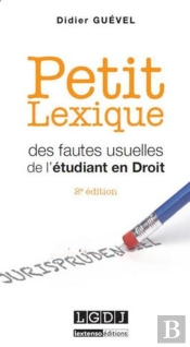 Petit Lexique Des Fautes Usuelles De L'Etudiant En Droit, 2eme Edition