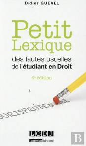 Petit Lexique Des Fautes Usuelles De L'Étudiant En Droit (4e Édition)