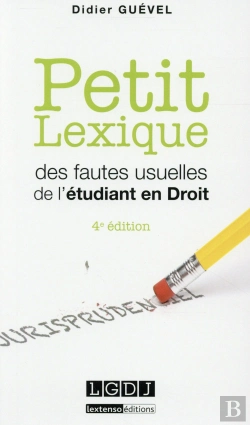 Bertrand.pt - Petit Lexique Des Fautes Usuelles De L'Étudiant En Droit (4e Édition)