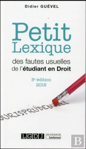 Petit Lexique Des Fautes Usuelles De L'Etudiant En Droit, 5eme Edition