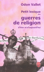 Petit Lexique Des Guerres De Religion D'Hier Et D'Aujourd'Hui