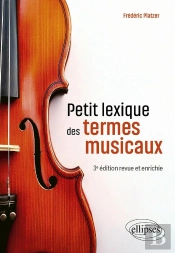 Petit Lexique Des Termes Musicaux (3e Édition)