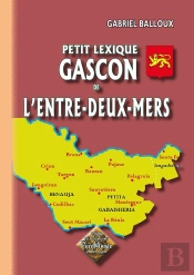 Petit Lexique Gascon De L'Entre-Deux-Mers