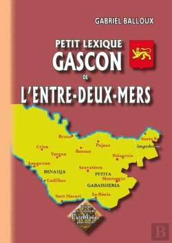 Bertrand.pt - Petit Lexique Gascon De L'Entre-Deux-Mers