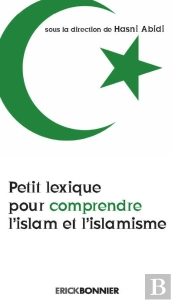 Petit Lexique Pour Comprendre L'Islam Et L'Islamisme