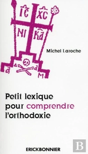 Petit Lexique Pour Comprendre L'Orthodoxie