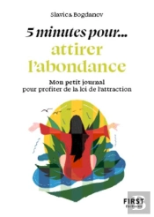 Petit Livre - 5 Minutes... Pour Attirer L'Abondance