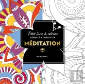 Petit Livre À Colorier Sérénité & Créativité : Méditation