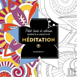Bertrand.pt - Petit Livre À Colorier Sérénité & Créativité : Méditation