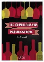Petit Livre De - 100 Meilleurs Vins Pour Une Cave Ideale