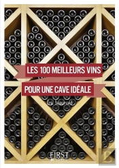 Petit Livre De - 100 Meilleurs Vins Pour Une Cave Ideale Ne