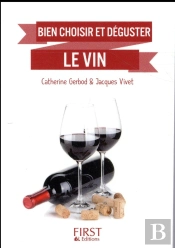 Petit Livre De - Comment Bien Choisir Et Deguster Son Vin
