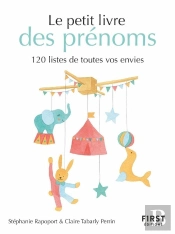 Petit Livre Des Prénoms ; 120 Listes De Toutes Vos Envies