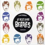 Petit Livre Rock (Le) Petit Livre Des Beatles