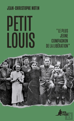 Bertrand.pt - Petit Louis : Le Plus Jeune Compagnon De La Libération