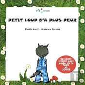 Petit Loup N'A Plus Peur