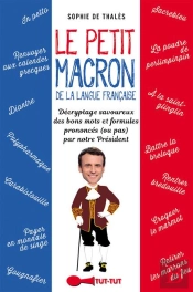 Petit Macron Dans Le Texte (Le)