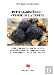 Petit Magistere De Cuisine De Truffe - 275 Preparations Miscellanees