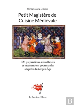 Bertrand.pt - Petit Magistere De Cuisine Medievale - 325 Preparations, Miscellanees Et Interventions Gourmandes Ad