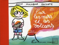 Bertrand.pt - Petit Malabar Raconte L'Air, Les Mers Et Les Volcans