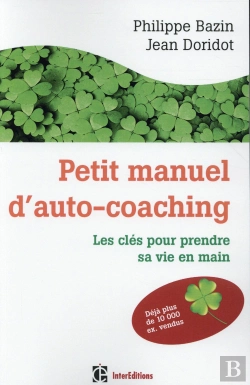 Bertrand.pt - Petit Manuel D'Auto-Coaching ; Les Clés Pour Prendre Sa Vie En Main (3e Édition)