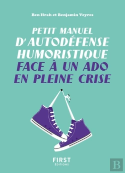 Bertrand.pt - Petit Manuel D'Autodéfense Humoristique Face À Un Ado En Pleine Crise