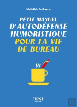 Bertrand.pt - Petit Manuel D'Autodefense Humoristique Pour La Vie De Bureau