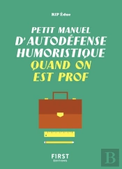 Petit Manuel D'Autodéfense Humoristique Quand On Est Prof