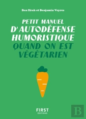 Petit Manuel D'Autodéfense Humoristique Quand On Est Végétarien