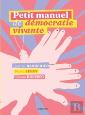 Petit Manuel De Démocratie Vivante
