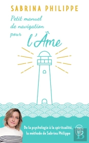 Petit Manuel De Navigation Pour L'Ame