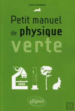 Bertrand.pt - Petit Manuel De Physique Verte