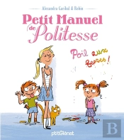 Petit Manuel De Politesse ; Poil Aux Fesses !