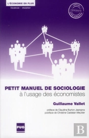 Petit Manuel De Sociologie À L'Usage Des Économistes
