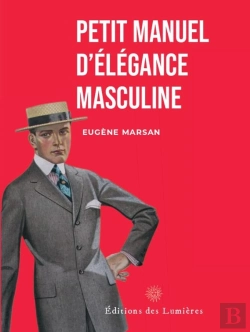 Bertrand.pt - Petit Manuel D'Elegance Masculine