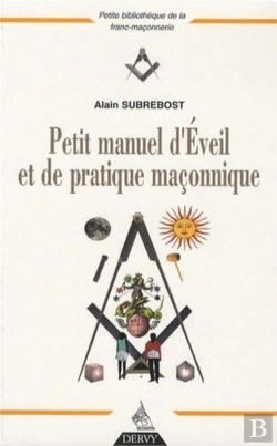Bertrand.pt - Petit Manuel D'Éveil Et De Pratique Maçonnique
