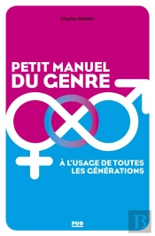 Petit Manuel Du Genre A L'Usage De Toutes Les Generations