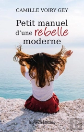 Petit Manuel D'Une Rebelle Moderne