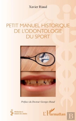 Bertrand.pt - Petit Manuel Historique De L'Odontologie Du Sport